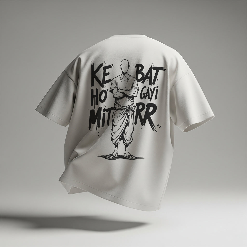 Ke baat ho gyi mittr design tee