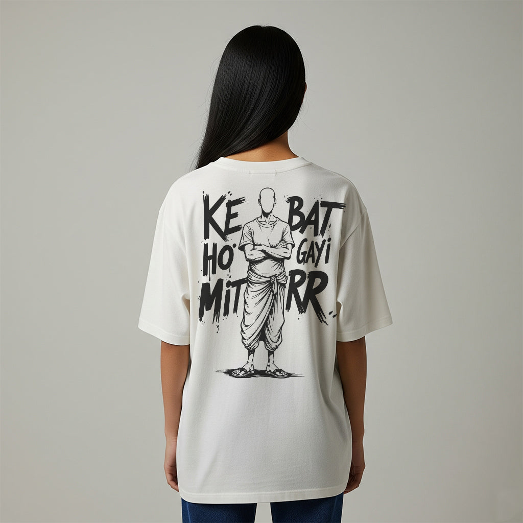 Ke baat ho gyi mittr design tee